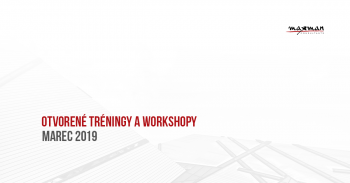 Otvorené tréningy a workshopy Marec 2019